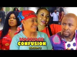 Marriage Confusion Season 3 - 2019